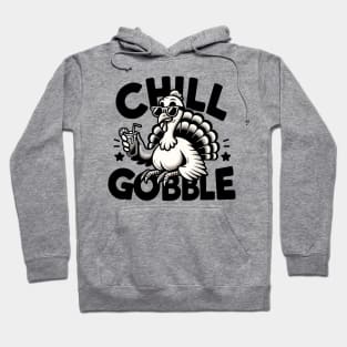 Chill Gobble Hoodie